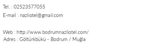 Bodrum Nazl Hotel telefon numaralar, faks, e-mail, posta adresi ve iletiim bilgileri